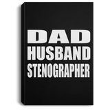 Dad Husband Stenographer - Canvas Portrait