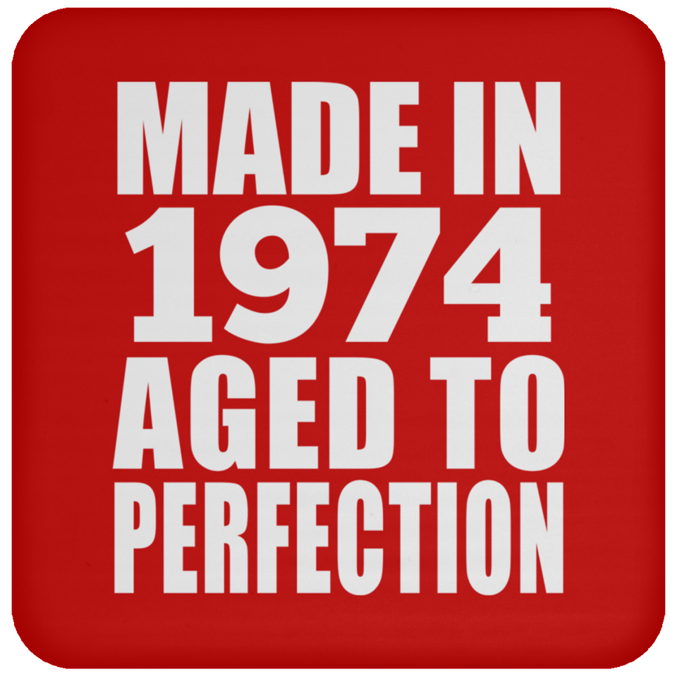 50th Birthday Made In 1974 Aged to Perfection - Drink Coaster