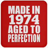 50th Birthday Made In 1974 Aged to Perfection - Drink Coaster
