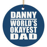 Danny World's Okayest Dad - Circle Ornament