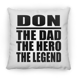 Don The Dad The Hero The Legend - Throw Pillow