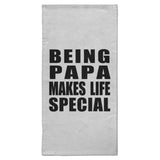 Being Papa Makes Life Special - Hand Towel