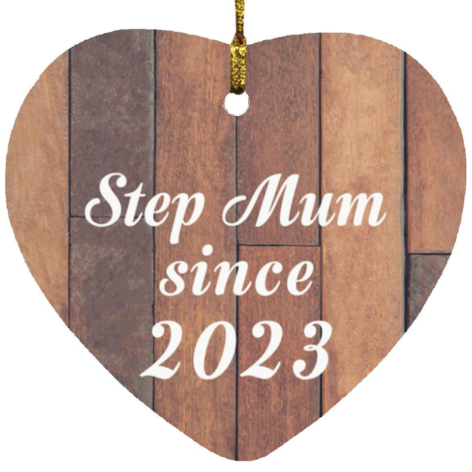 Step Mum Since 2023 - Heart Ornament E