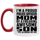 Proud Police Officer Mom Of Awesome Son - 11oz Accent Mug Red