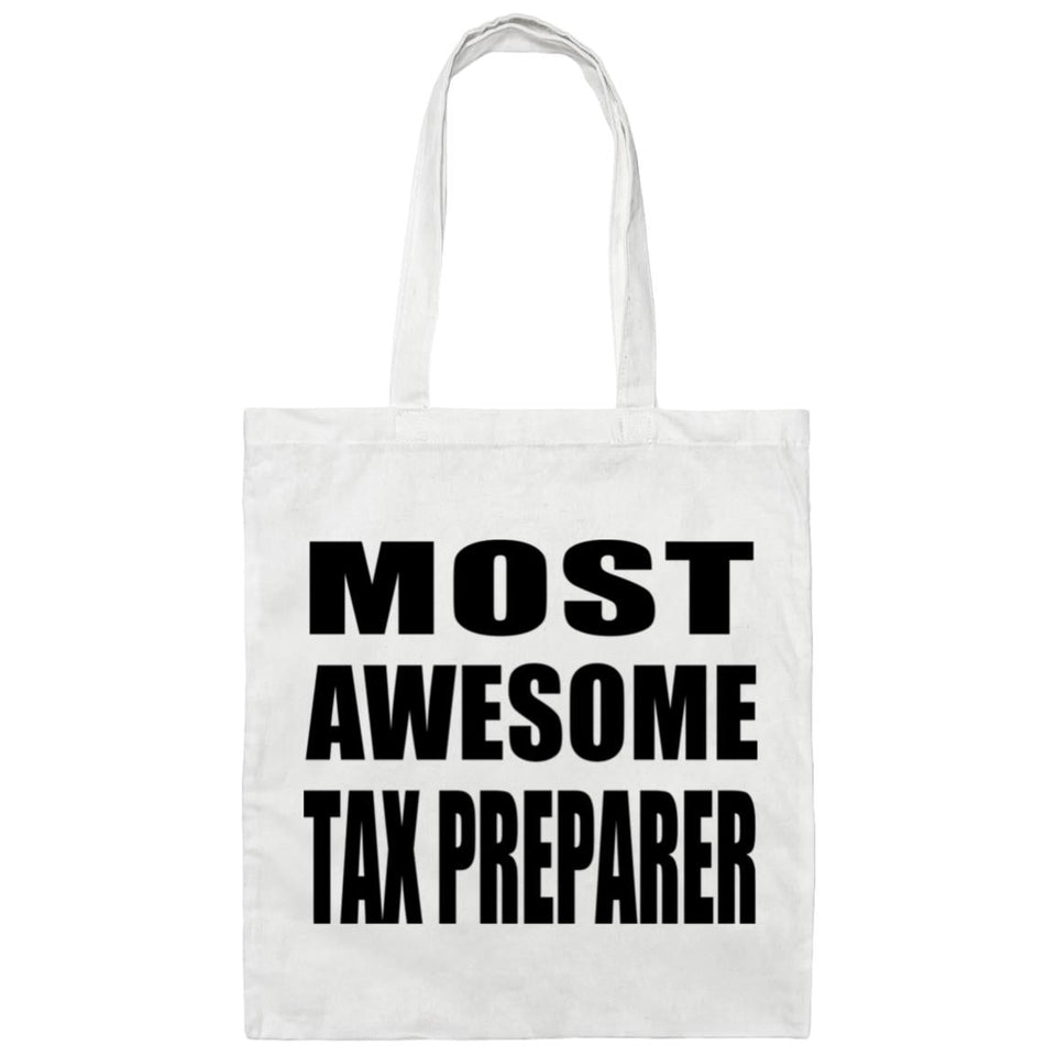 Most Awesome Tax Preparer - Tote Bag White