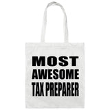Most Awesome Tax Preparer - Tote Bag White