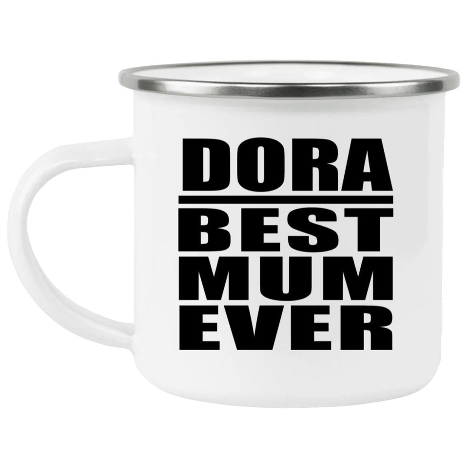Dora Best Mum Ever - 12oz Camping Mug