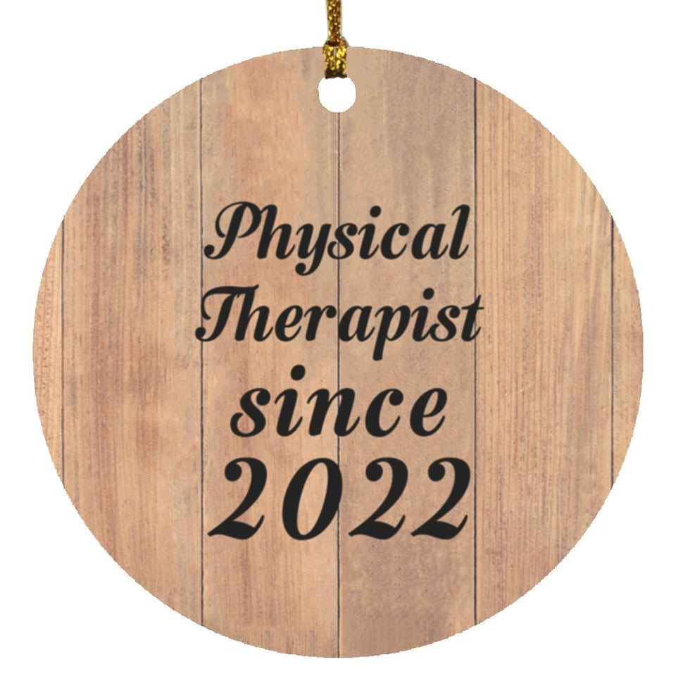 Physical Therapist Since 2022 - Circle Ornament C