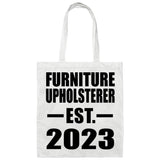 Furniture Upholsterer Established EST. 2023 - Tote Bag White