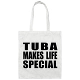 Tuba Makes Life Special - Tote Bag White