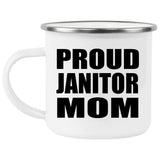Proud Janitor Mom - 12oz Camping Mug