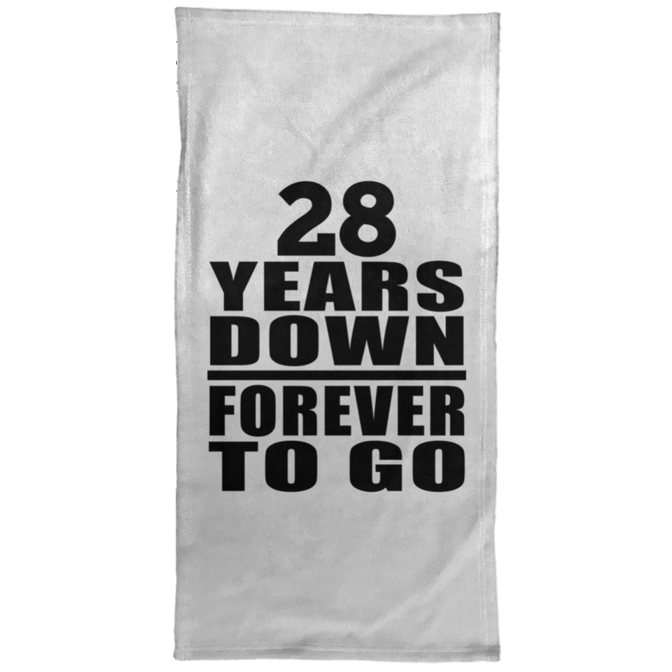 28th Anniversary 28 Years Down Forever to Go - Hand Towel