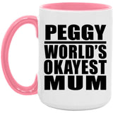 Peggy World's Okayest Mum - 15oz Accent Mug Pink
