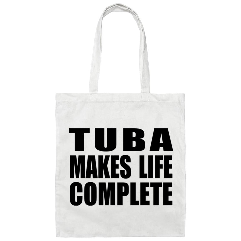 Tuba Makes Life Complete - Tote Bag White