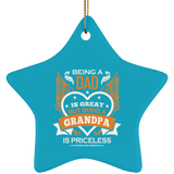 Being A Dad Is Great But Being A Grandpa is Priceless - Star Ornament