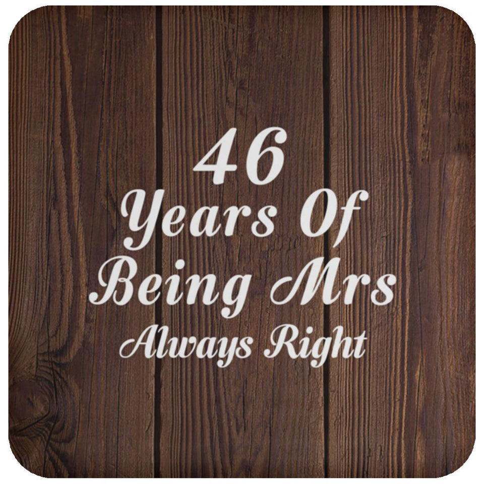 46th Anniversary 46 Years Of Being Mrs Always Right - Drink Coaster D
