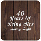 46th Anniversary 46 Years Of Being Mrs Always Right - Drink Coaster D