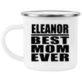 Eleanor Best Mom Ever - 12oz Camping Mug