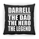 Darrell The Dad The Hero The Legend - Throw Pillow Black