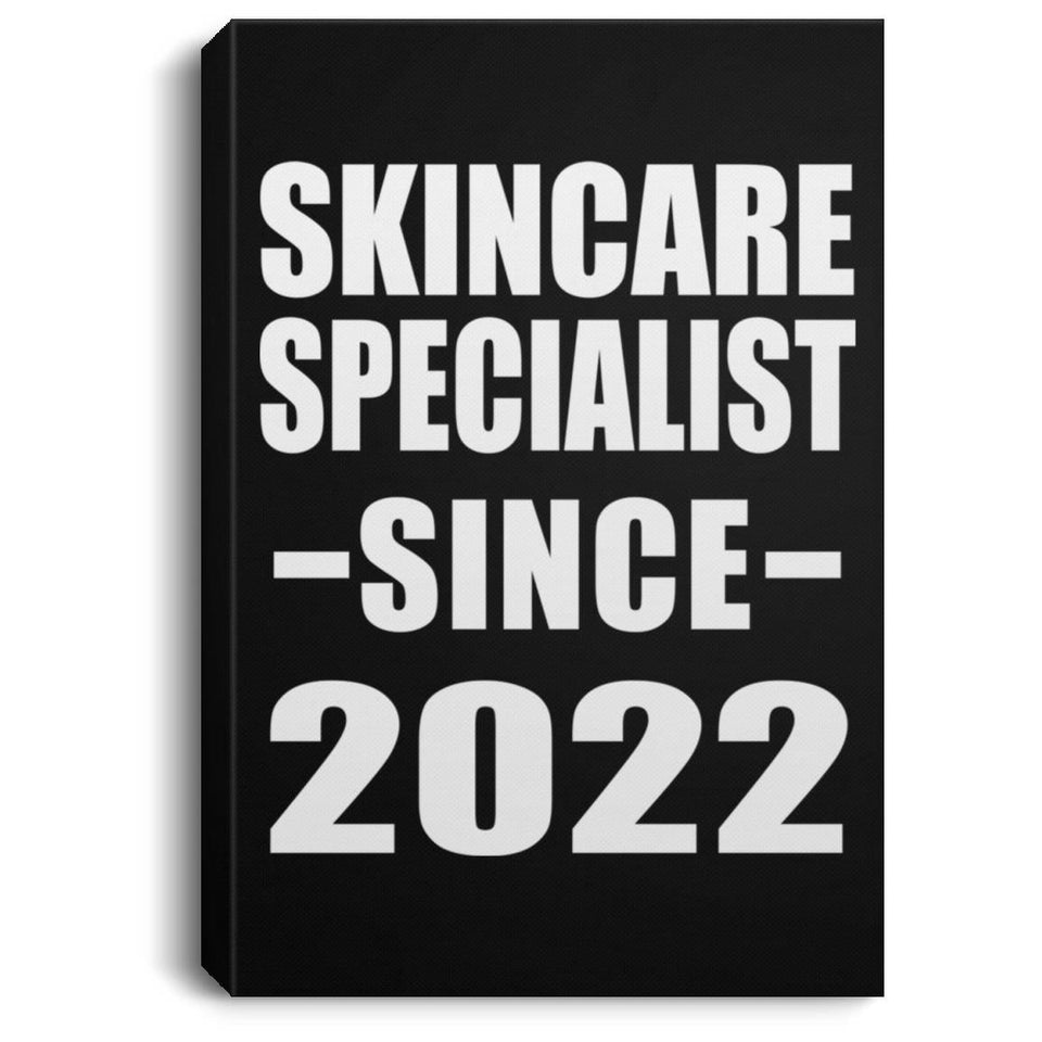 Skincare Specialist Since 2022 - Canvas Portrait