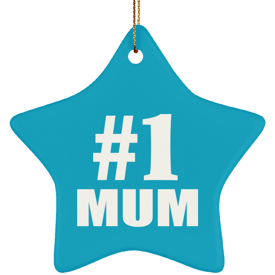 Number One #1 Mum - Star Ornament