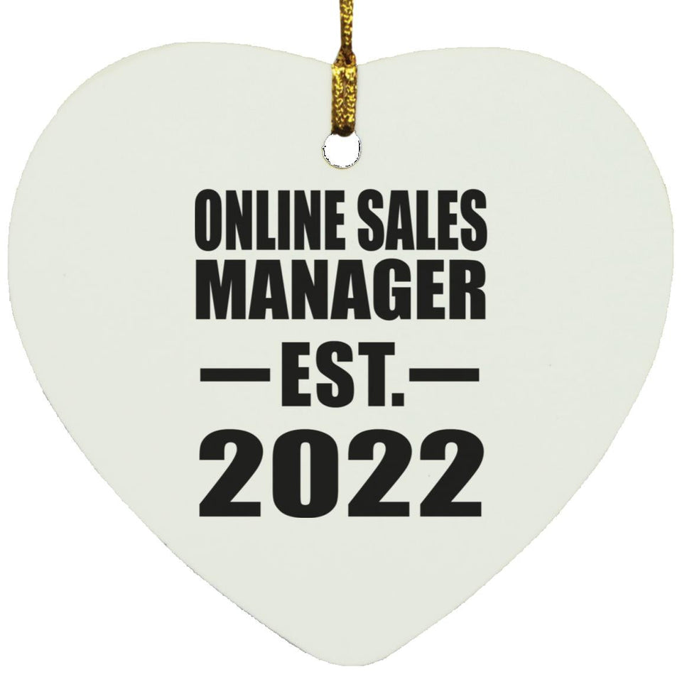 Online Sales Manager Established EST. 2022 - Heart Ornament