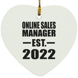 Online Sales Manager Established EST. 2022 - Heart Ornament