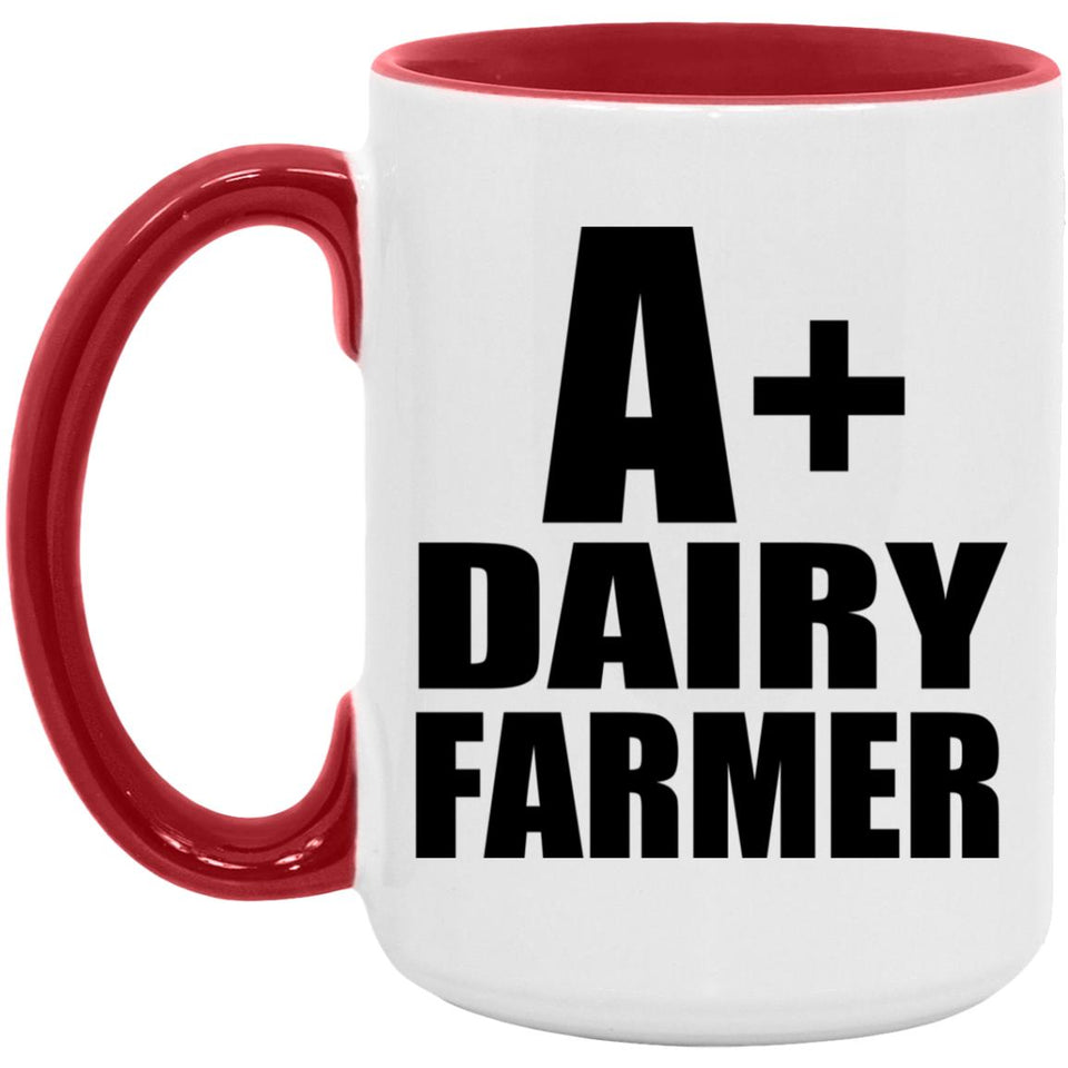A+ Dairy Farmer - 15oz Accent Mug Red