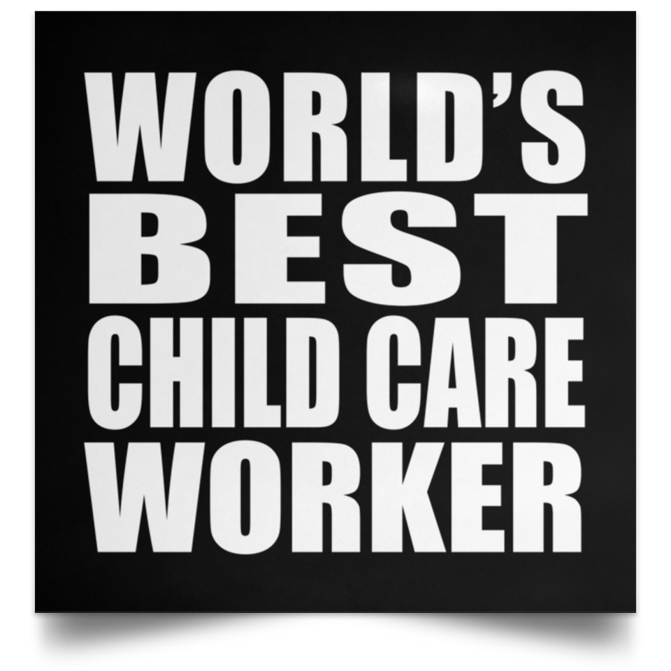 World's Best Child Care Worker - Poster Square