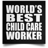 World's Best Child Care Worker - Poster Square