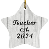 Teacher Established Est. 2024 - Star Ornament F