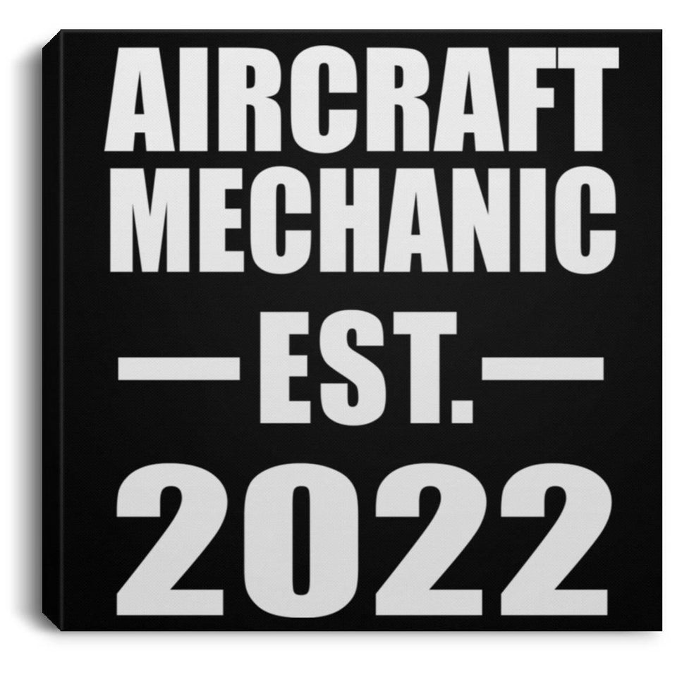 Aircraft Mechanic Established EST. 2022 - Canvas Square