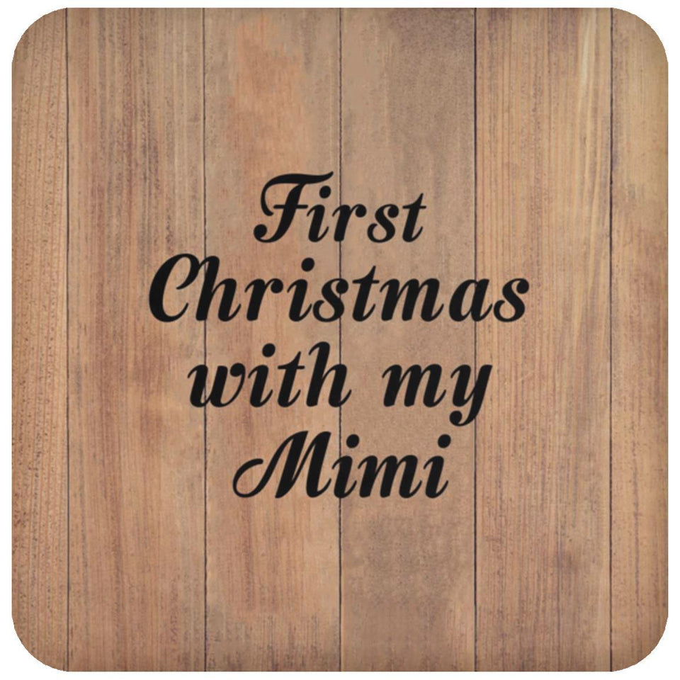 First Christmas With My Mimi - Drink Coaster C