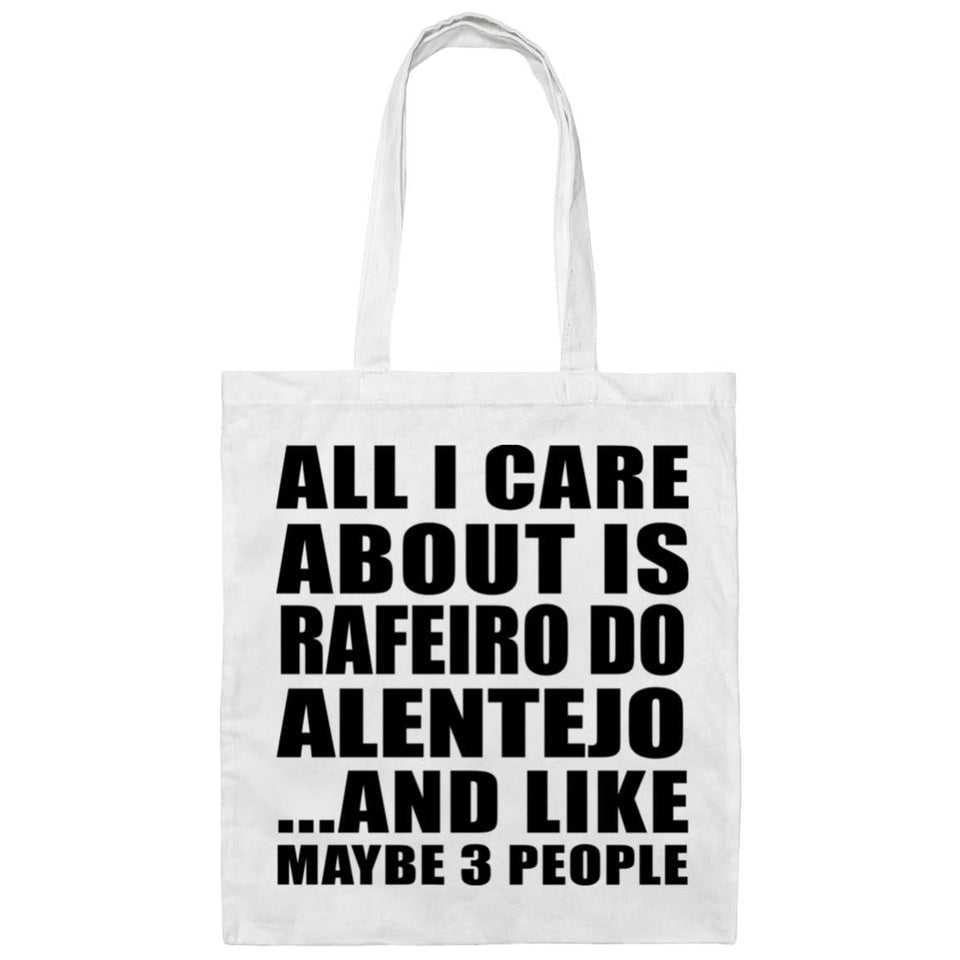 All I Care About Is Rafeiro Do Alentejo - Tote Bag White