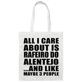 All I Care About Is Rafeiro Do Alentejo - Tote Bag White