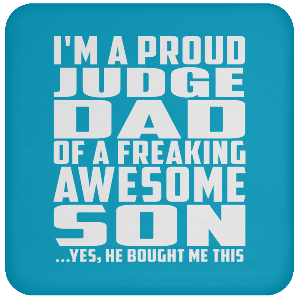 Proud Judge Dad Of Awesome Son - Drink Coaster
