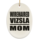 Wirehaired Vizsla Mom - Oval Ornament