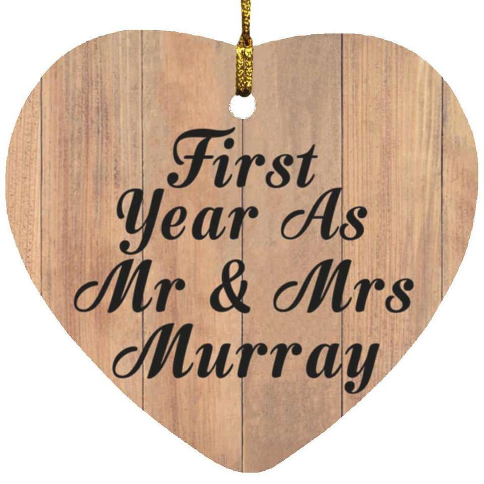 First Year As Mr & Mrs Murray - Heart Ornament C