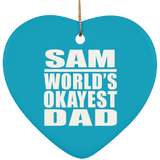 Sam World's Okayest Dad - Heart Ornament