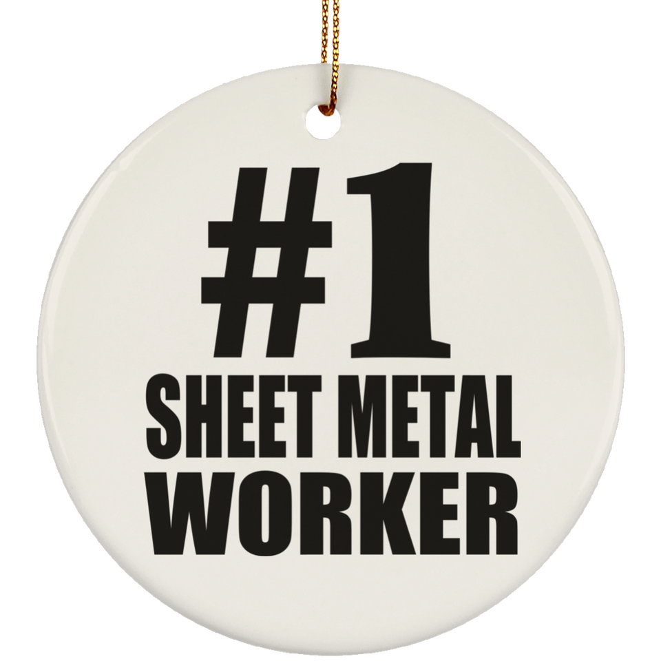 Number One #1 Sheet Metal Worker - Circle Ornament