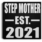 Step Mother Established EST. 2021 - Canvas Square