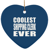 Coolest Shipping Clerk Ever - Heart Ornament