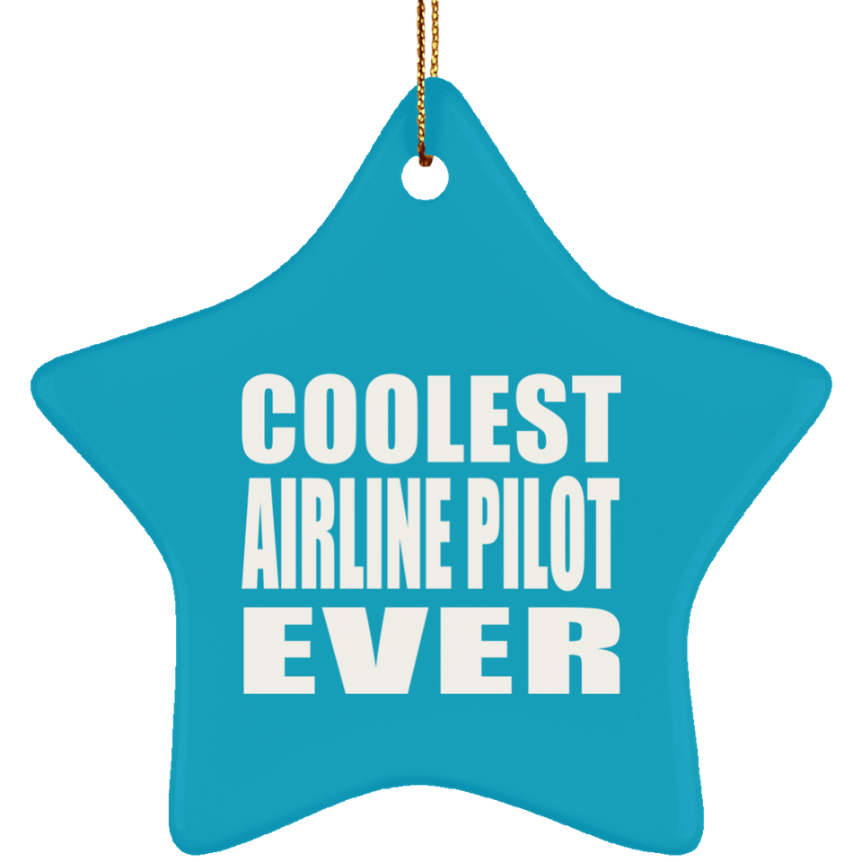 Coolest Airline Pilot Ever - Star Ornament