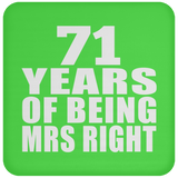 71st Anniversary 71 Years Of Being Mrs Right - Drink Coaster