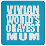 Vivian World's Okayest Mum - Drink Coaster