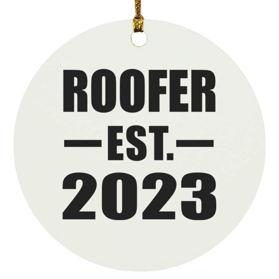 Roofer Established EST. 2023 - Circle Ornament