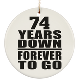 74th Anniversary 74 Years Down Forever to Go - Circle Ornament