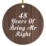 48th Anniversary 48 Years Of Being Mr Right - Circle Ornament D