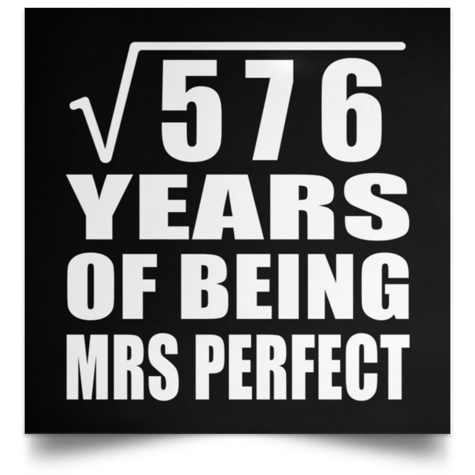 24th Anniversary Square Root of 576 Years of Mrs Perfect - Poster Square