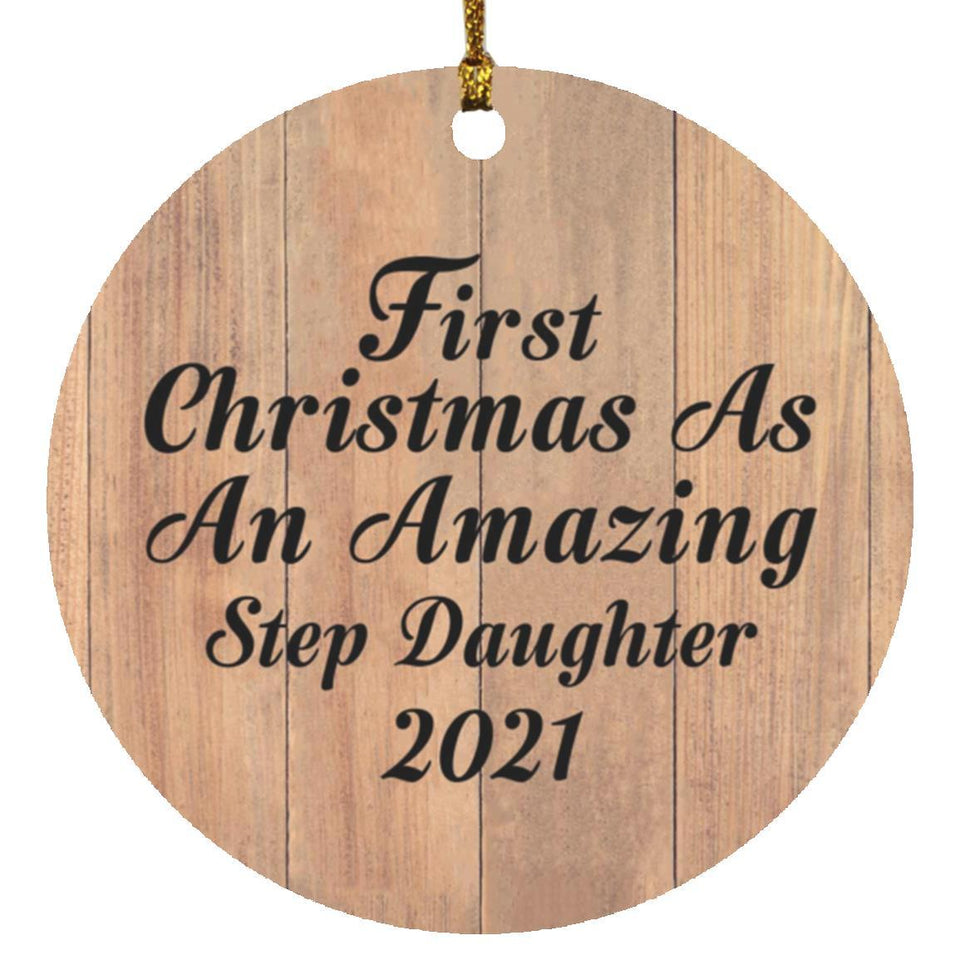 First Christmas As An Amazing Step Daughter 2021 - Circle Ornament C